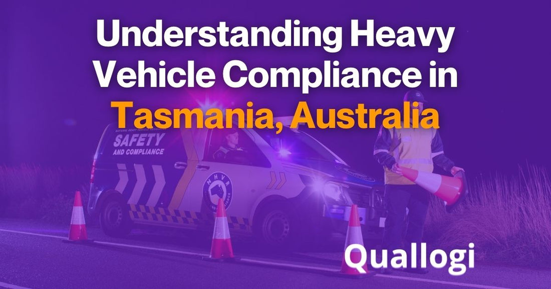 Understanding Heavy Vehicle Compliance in Tasmania, Australia